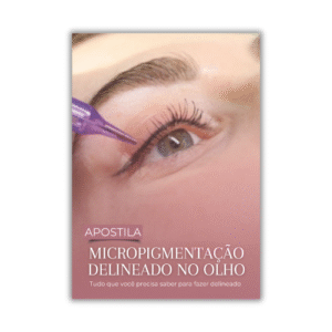 Apostila Editável Micropigmentação Delineado de Olhos